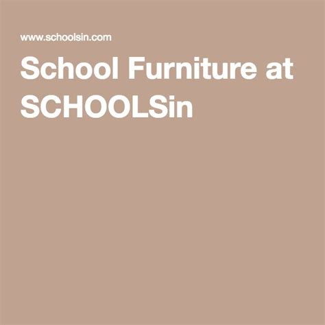 School Furniture at SCHOOLSin | School furniture, School, Online school