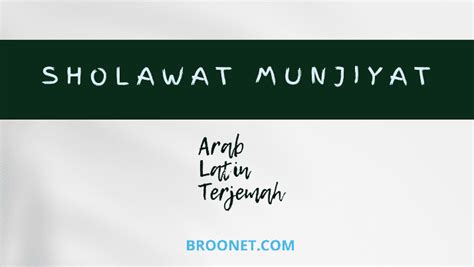 Lirik Sholawat Munjiyat Lengkap (Arab, Latin dan Terjemah)