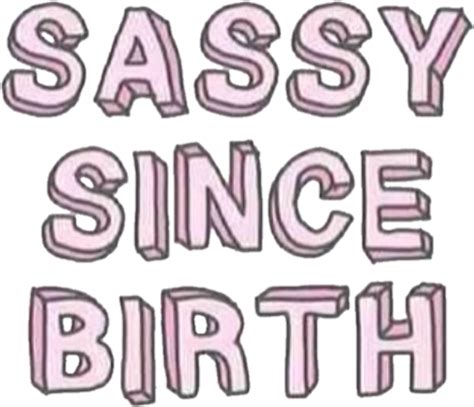 Sassy Sticker Sassy Quotes In Pink Clipart Large Size Png Image