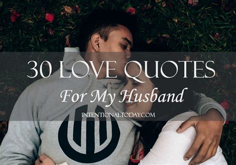 Love Quotes For My Husband How To Make Him Feel Loved