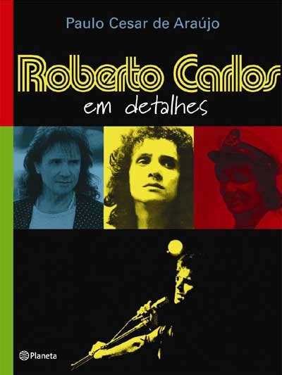 Baixar chegasti roberto carlos : Livro 'Roberto Carlos em Detalhes' é vendido em sebos por ...
