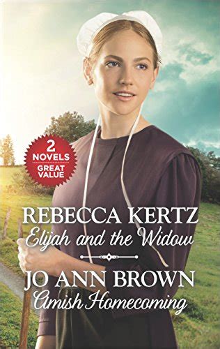 Elijah And The Widow And Amish Homecoming Love Inspired Rebecca Kertz Jo Ann Brown Paperback