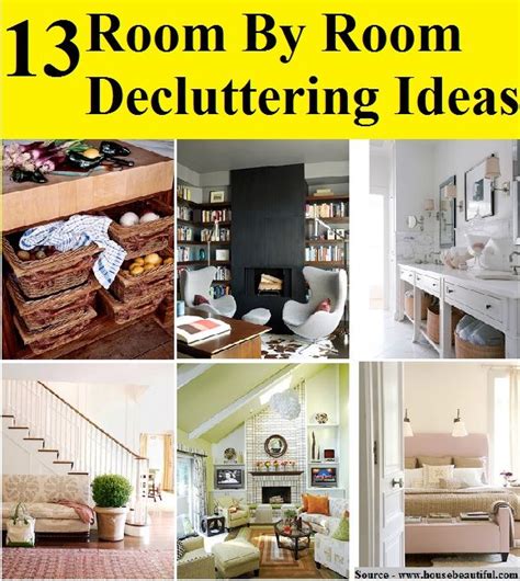 13 Room By Room Decluttering Ideas Declutter Declutter Your Home Room