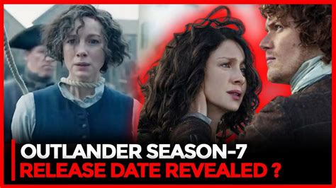 Outlander Season 7 Release Date Cast Plots Exciting Updates YouTube