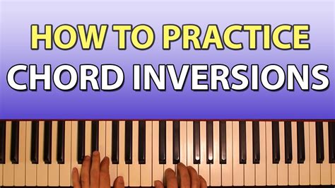 Easy Exercises For Practicing Chord Inversions Piano Understand