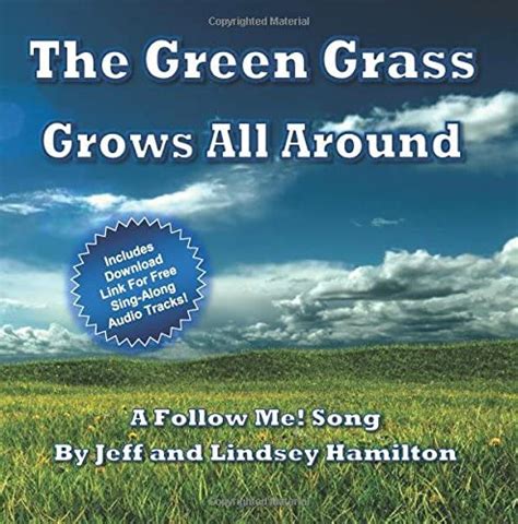 The Green Grass Grows All Around Mwm Gggaa