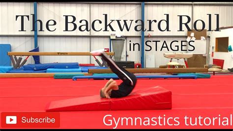 Learn How To Backward Roll In Gymnastics Using Stages Youtube