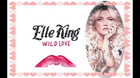Wild Love By Elle King Official Instrumentalkaraoke Youtube