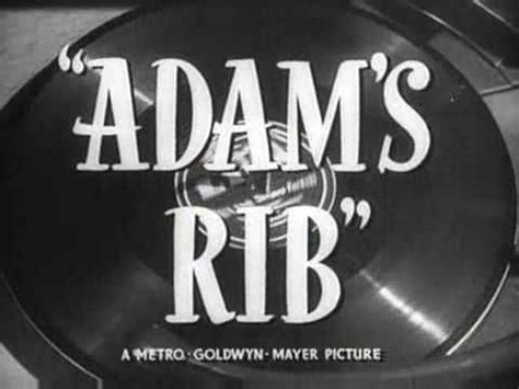 A quote can be a single line from one character or a memorable dialog between several characters. ADAM'S RIB 1949 TRAILER Well, Katherine Hepburn as a ...