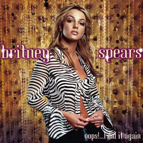 Again britney. Britney Spears oops!... I did it again (2000) обложка. Oops!… I did it again (альбом). Бритни Спирс упс. Бритни Спирс упс ай дид ИТ.