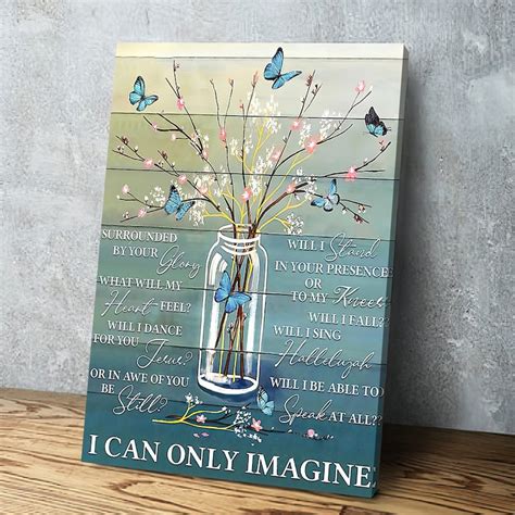 I Can Only Imagine Poster Butterfly Custom Canvas Wall Art Christian