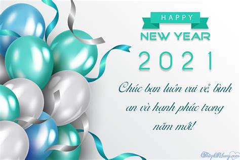 Nhân dịp năm mới, trong muôn vàn lời chúc tốt đẹp, tinh tế gởi đến anh em lời chúc tốt đẹp nhất, mến chúc anh em tinh tế và gia đình nhiều sức khỏe, niềm vui và thành công trong cuộc sống. Thiệp bóng bay chúc mừng năm mới 2021