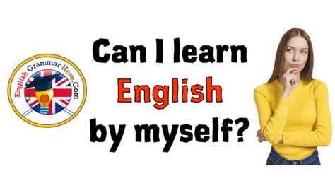 Can I Learn English By Myself Ways To Improve Your English By Yourself Hot Sex Picture