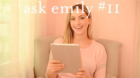 Ask Emily 11 Youtube