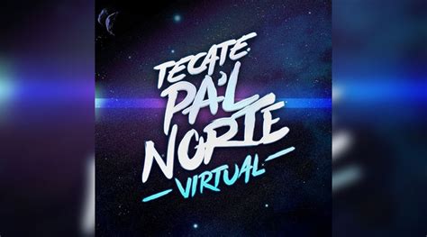 Tecate pa'l norte virtual se llevará a cabo de manera totalmente alterna a la versión tradicional programada para los días 12 y 13 de noviembre en el parque fundidora de monterrey. ¡Se anuncia el Tecate Pa'l Norte Virtual!; será el primer ...