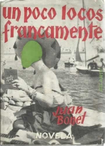 Un Poco Locos Francamente By Bonet Juan Paperback 1957 Librería