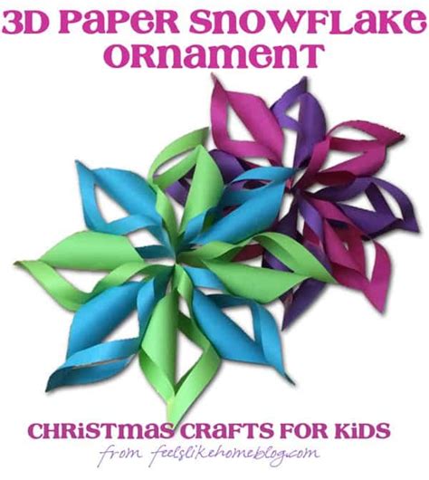 3d Paper Snowflakes Christmas Crafts For Kids Feels Like Home