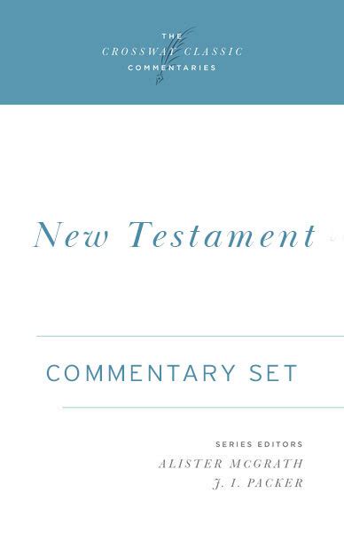 Crossway Classic Commentaries New Testament Olive Tree Bible Software