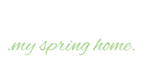 Pin by Lori Loftin on Spring home | Spring home, Life binder, My spring