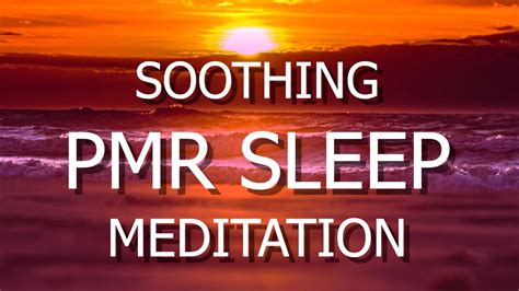 Guided Meditation For Deep Sleep Progressive Muscle Relaxation Pmr