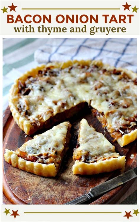 Caramelized Onion Tart With Gruyere Bacon And Thyme Recipe Store