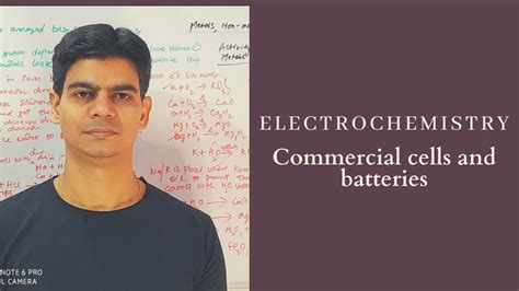 Electrochemistry Commercial Cells And Batteries Lecture 1 Youtube