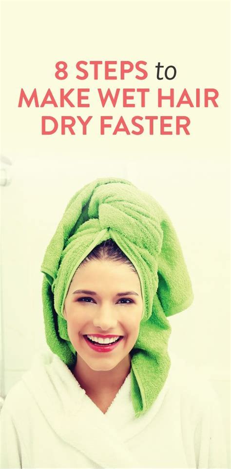 How To Make Wet Hair Dry Faster Because Aint Nobody Got Time For A