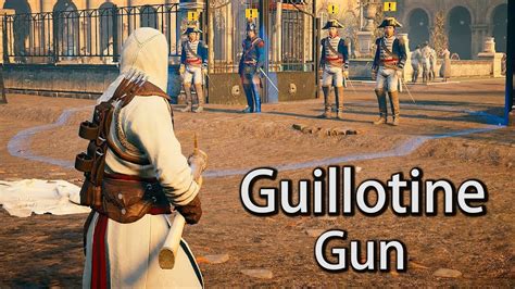 Assassin S Creed Unity No Hud Altair S Outfit Guillotine Gun Free