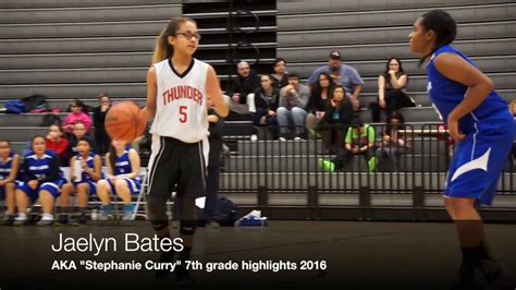 Jaelyn Stephanie Curry Bates 7th Grade Basketball Phenom Youtube