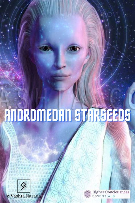 Andromedan Starseeds Starseed Alien Female Alien Pictures