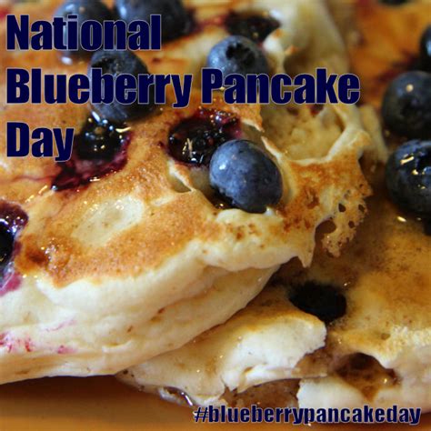 National Blueberry Pancake Day January 28 2017 Pancake Day