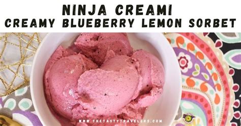 Ninja Creami Creamy Blueberry Lemon Sorbet Recipe In 2022 Lemon