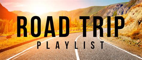 Get in your ride and drive, and let road trip radio please everyone along the way! Music Monday: Road Trip Playlist