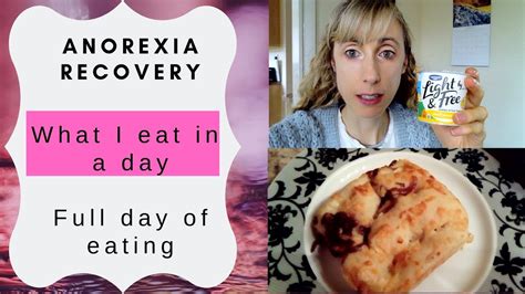 What I Eat In A Day Full Day Of Eating During Anorexia Recovery