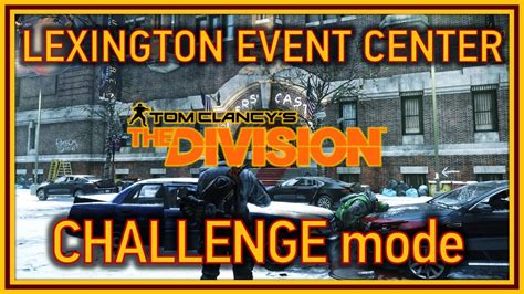 The Division Lexington Event Center Challenge Mode Hybrid Dps Support Build Youtube
