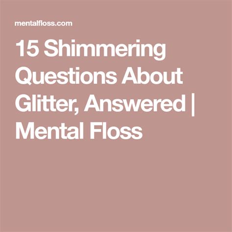 15 Shimmering Questions About Glitter Answered This Or