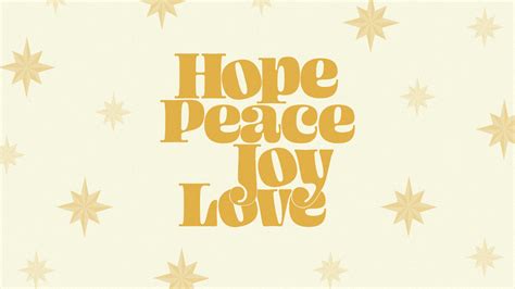 Hope Peace Joy Love Foothills Bible Church