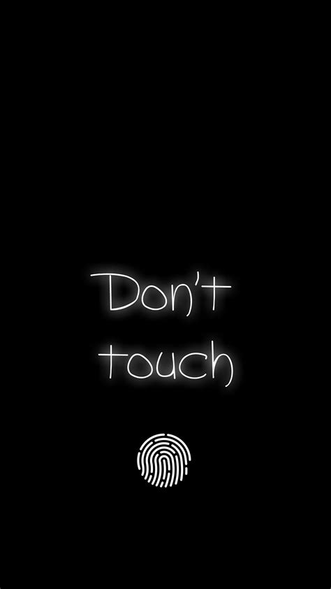 Dont Touch Iphone Wallpaper 63d