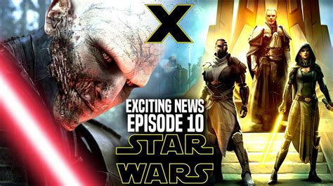 Star Wars Episode 10 Exciting News Revealed And More Star Wars X Youtube