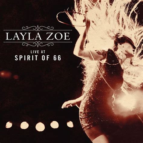 Live At Spirit Of 66 Layla Zoe Qobuz