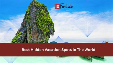 5 Best Hidden Vacation Spots In The World