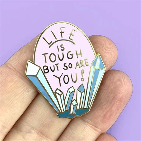 Lapel Pin Life Is Tough But So Are You