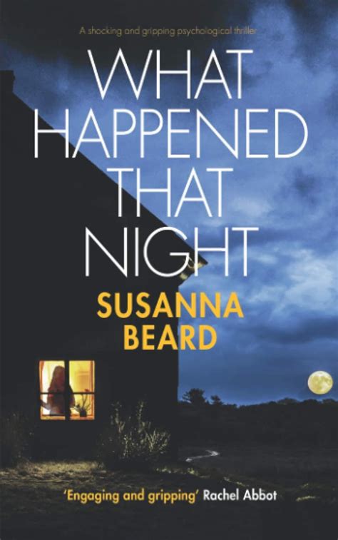 Amazon WHAT HAPPENED THAT NIGHT A Shocking And Gripping Psychological Thriller Totally