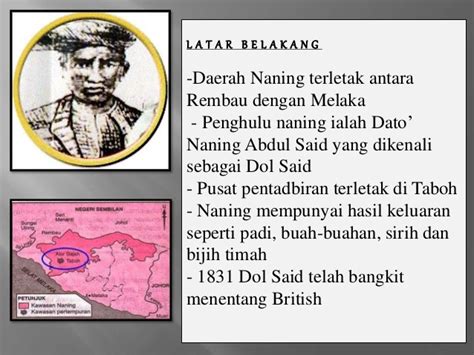 Dol said's defiance led the british to send 150 soldiers on july 15, 1831 to capture naning led by captain wyllie. Dol Said Pahlawan Naning