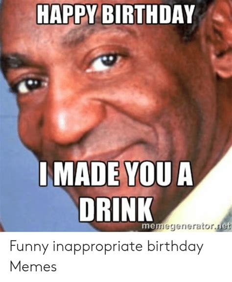 Funny Birthday Wishes Offensive Inappropriate Birthday Memes For Him