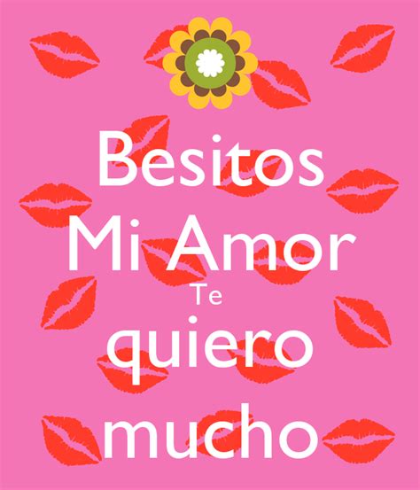 Besitos Mi Amor Te Quiero Mucho Poster Luis Keep Calm O Matic