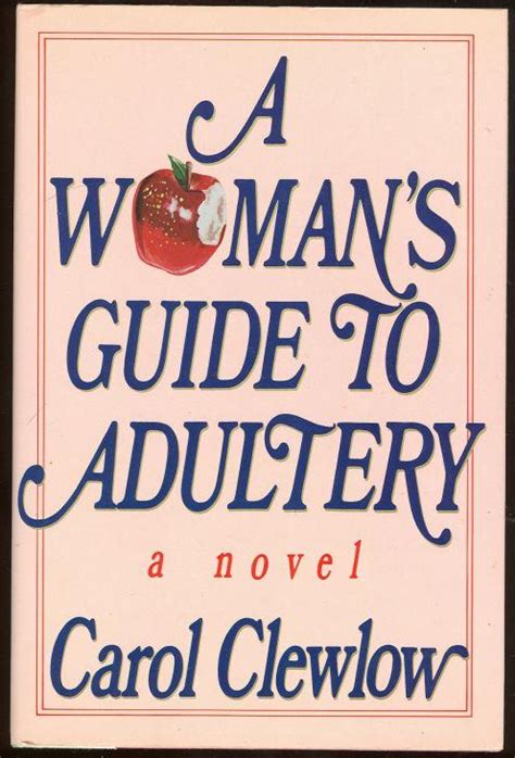 Womans Guide To Adultery By Clewlow Carol Hardcover 1989 First