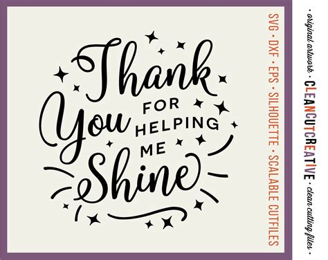 Appreciation Thank You For Helping Me Shine Svg Dxf Eps Png