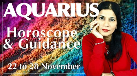 Aquarius Weekly Horoscope 22 To 28 November Tarot Reading