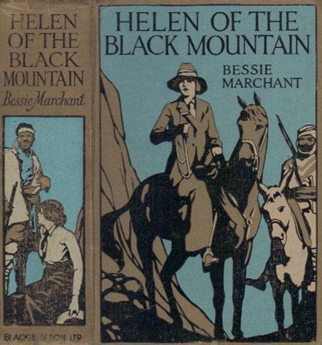Helen Of The Black Mountain By Bessie Marchant Near Fine Decorative